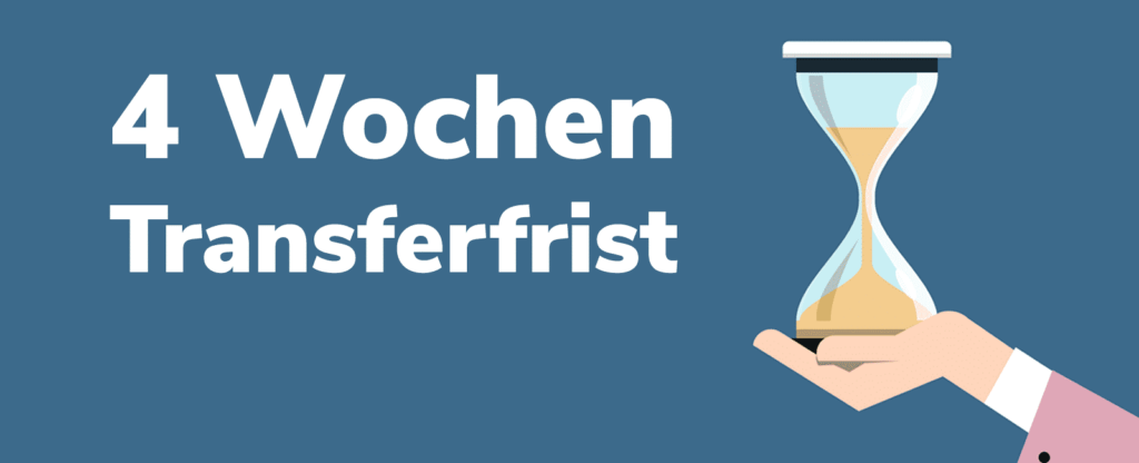 4 Wochen Transferfrist - Transit